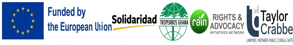 Funded by the European Union — Solidaridad, Tropenbos Ghana, rain, Rights & Advocacy Initiatives Network, Taylor Crabbe